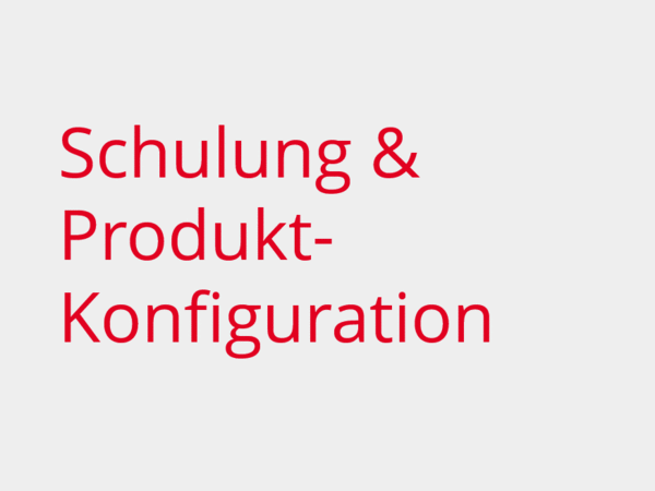 roter Text: Schulung & Produktkonfiguration